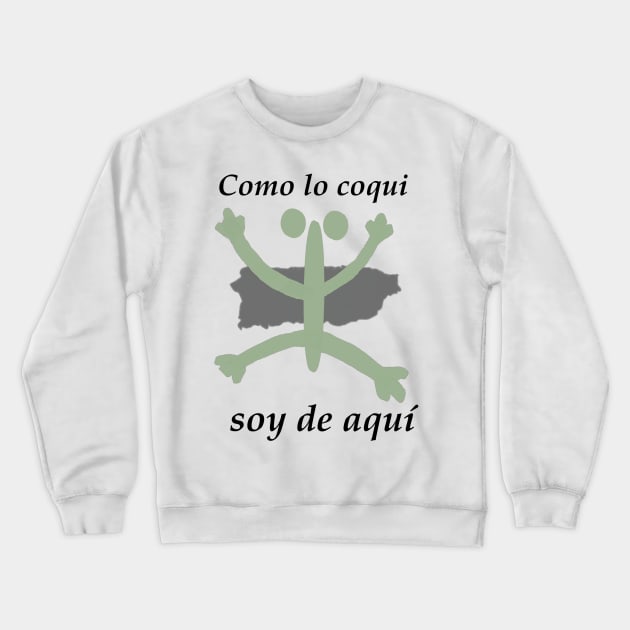 Soy de Aqui Crewneck Sweatshirt by GdotArroyo